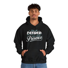 Load image into Gallery viewer, Take Me Deeper Into Your Presence Hoodie | Unisex Heavy Blend™ Sweatshirt for Spiritual Connection