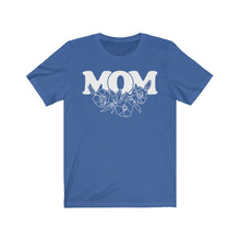 Load image into Gallery viewer, Mom Shirt Unisex Jersey Short Sleeve Tee