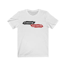 Load image into Gallery viewer, VA Raised Me Unisex Jersey Short Sleeve Tee