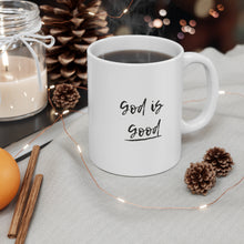Load image into Gallery viewer, God Is Good Mug - 11oz Inspirational Faith Coffee Cup
