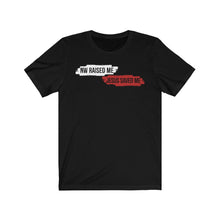 Load image into Gallery viewer, NW Raised Me Unisex Jersey Short Sleeve Tee

