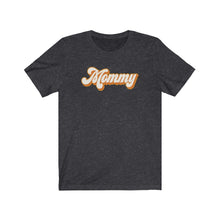 Load image into Gallery viewer, Mommy Unisex Jersey Short Sleeve Tee
