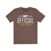 Load image into Gallery viewer, My Official Muse Unisex Jersey Short Sleeve Tee
