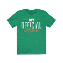 Load image into Gallery viewer, My Official Muse Unisex Jersey Short Sleeve Tee
